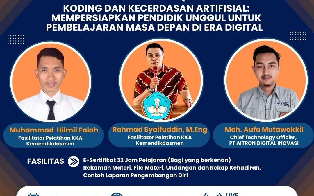Koding dan Kecerdasan Artifisial: Mempersiapkan Pendidik Unggul untuk Pembelajaran Masa Depan di Era Digital